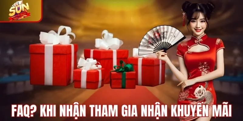 FAQ? khi nhận khuyến mãi tại Sunwin
